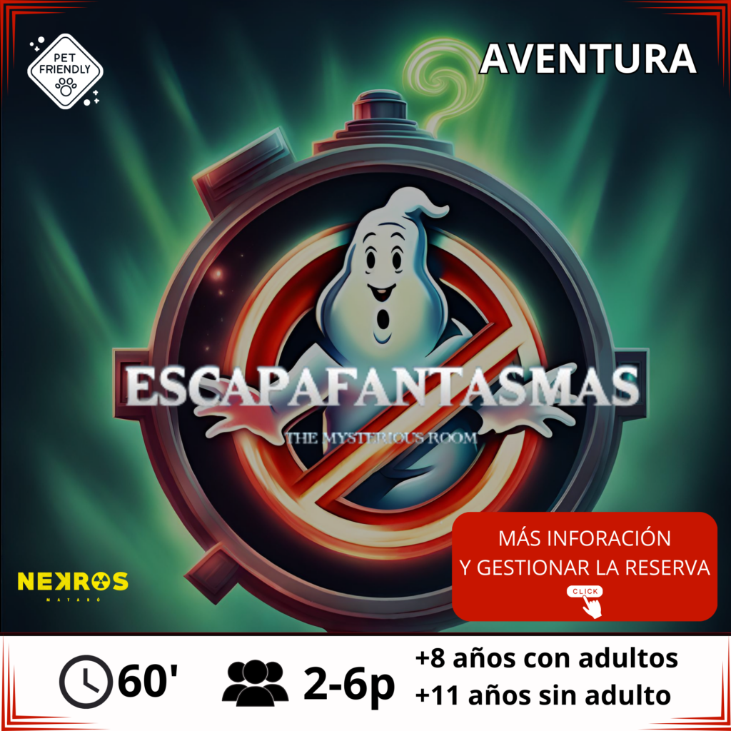 Escapafantasmas Escape Room. de 2 a 6 personas. Aventura. basado en la película de caza fantasmas